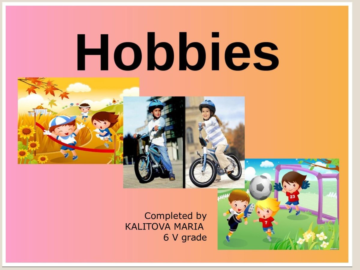 My Hobby презентация